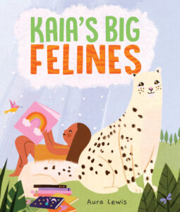 Cover of the book, Kaia's Big Felines, featuring cat illustrations