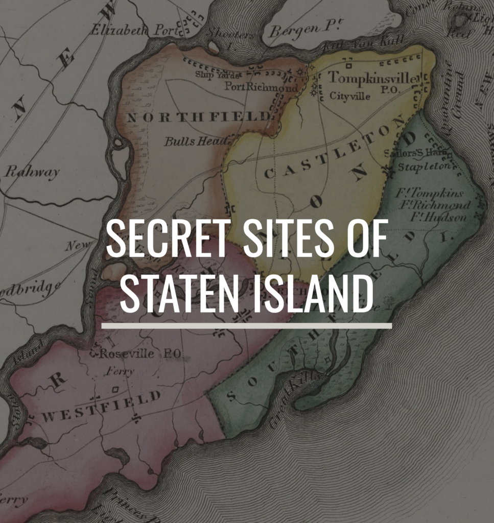 Secret Sites of Staten Island